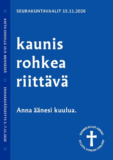 Seurakuntavaalimainos, teksti kaunis rohkea riittävä, anna äänesi kuulua!